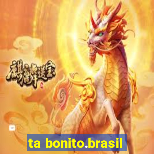 ta bonito.brasil